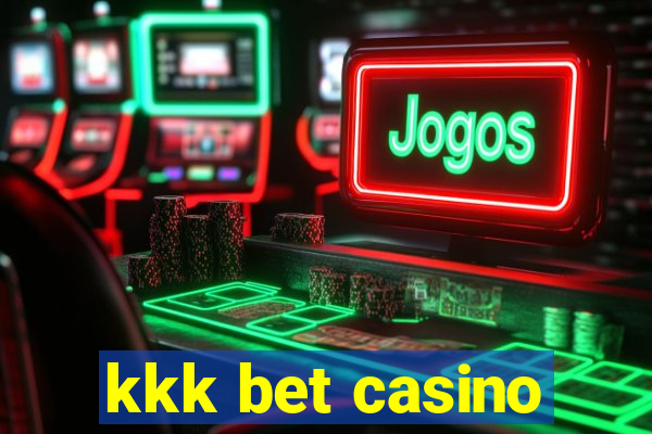 kkk bet casino